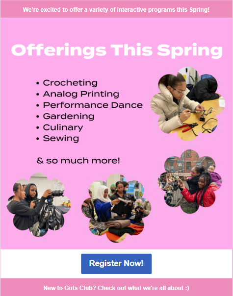 SPRING 2023 Registration is LIVE at Girls Club!